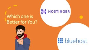 Read more about the article Bluehost Vs Hostinger – Which is Better and Cheap?