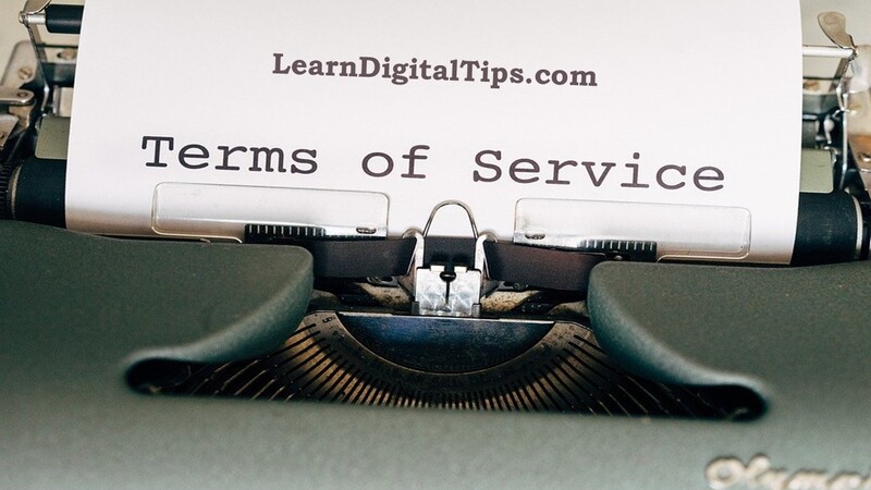 learn-digital-tips-Terms-of-Service